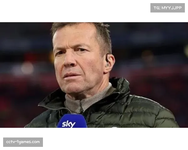 马特乌斯：全德国都希望诺伊尔继续踢下去，凯恩能破莱万德甲进球纪录